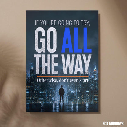 Go All The Way Poster | Motivationsposter Büro | Erfolg Mindset Wandbild | Unternehmer Geschenk | Home Office Deko Illustration Extrameile