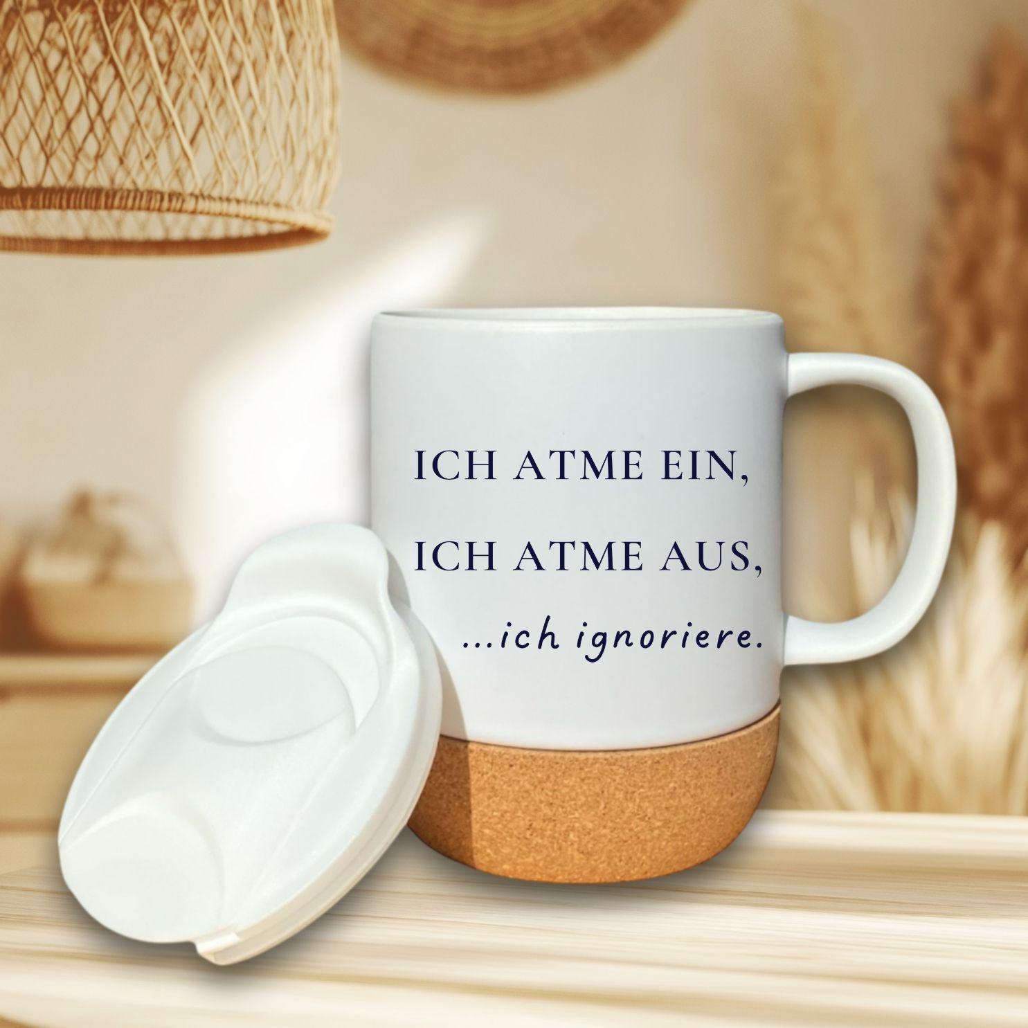 Ich atme ein, ich atme aus, ich ignoriere Kork Tasse | Lustige Achtsamkeits Tasse | Mental Health Becher | Geschenk Büro Humor Meditation