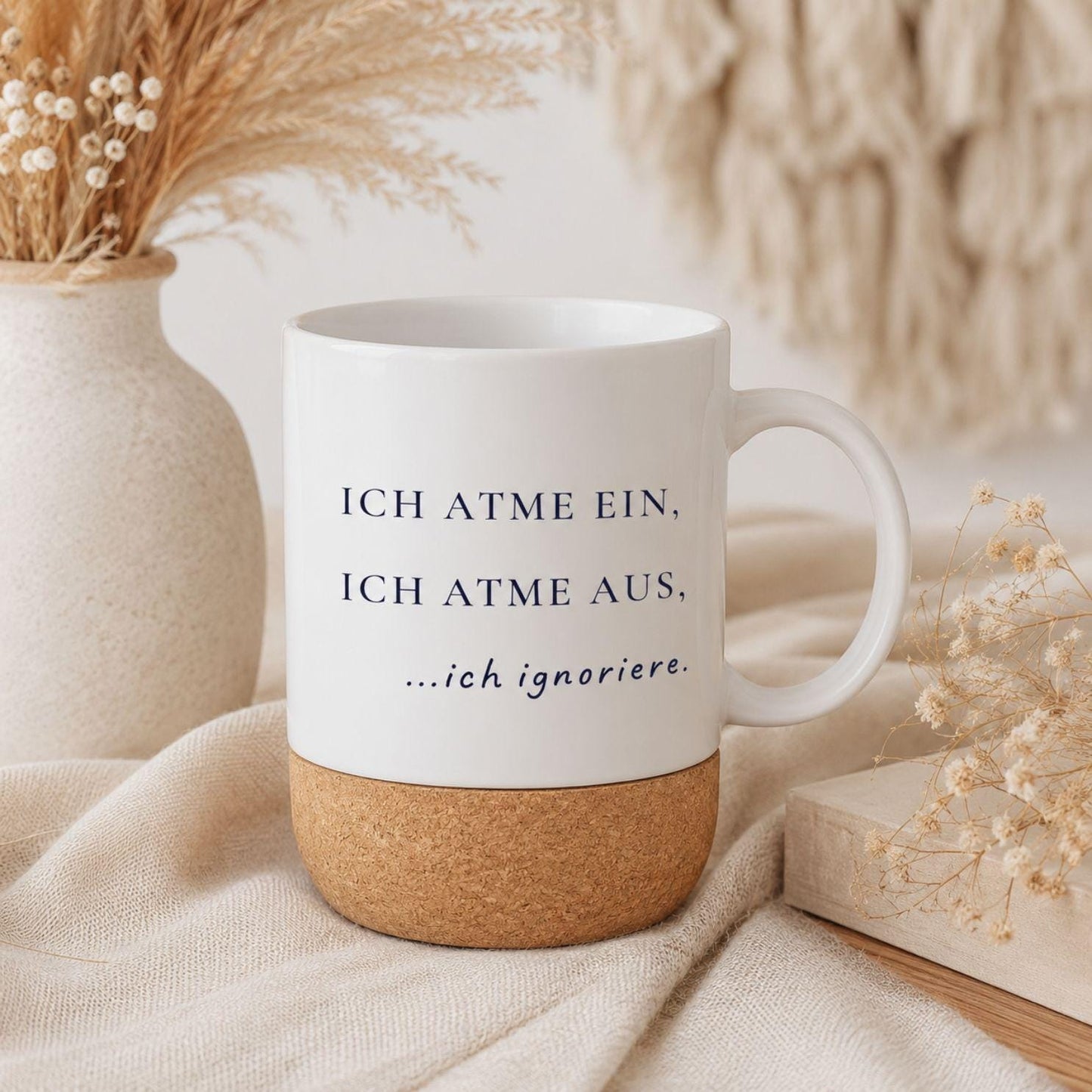 Ich atme ein, ich atme aus, ich ignoriere Kork Tasse | Lustige Achtsamkeits Tasse | Mental Health Becher | Geschenk Büro Humor Meditation