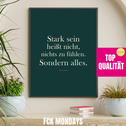 Stark sein Poster | Mental Health Wandbild | Selfcare Spruch Deutsch | Achtsamkeit Motivation | Geschenk Freundin | Gefühle Zitat Deko
