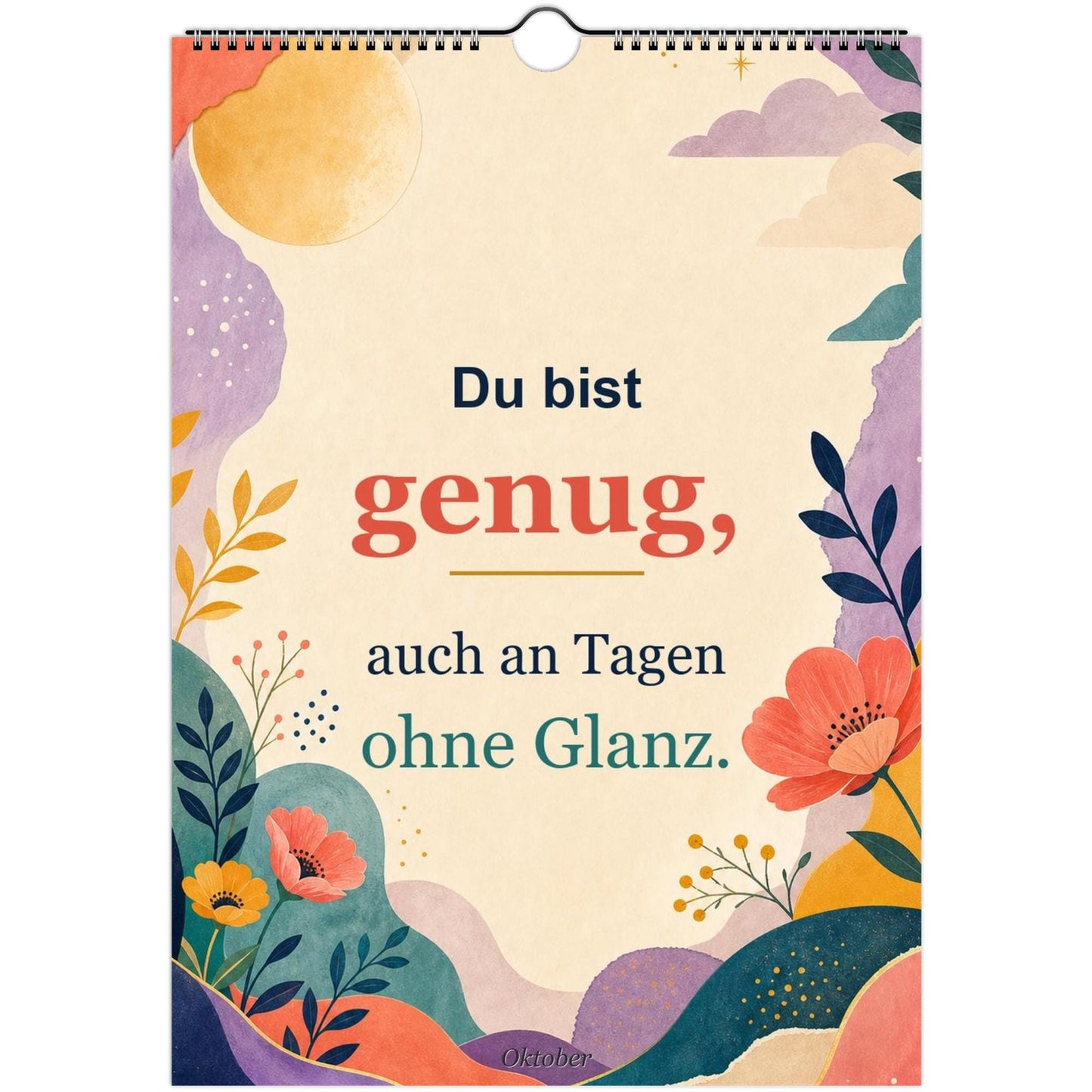 Feel Good Kalender 2027 A4 A3 Hochformat | Positive Sprüche Wandkalender ohne Kalendarium | Mental Health Selfcare Geschenk Achtsamkeit