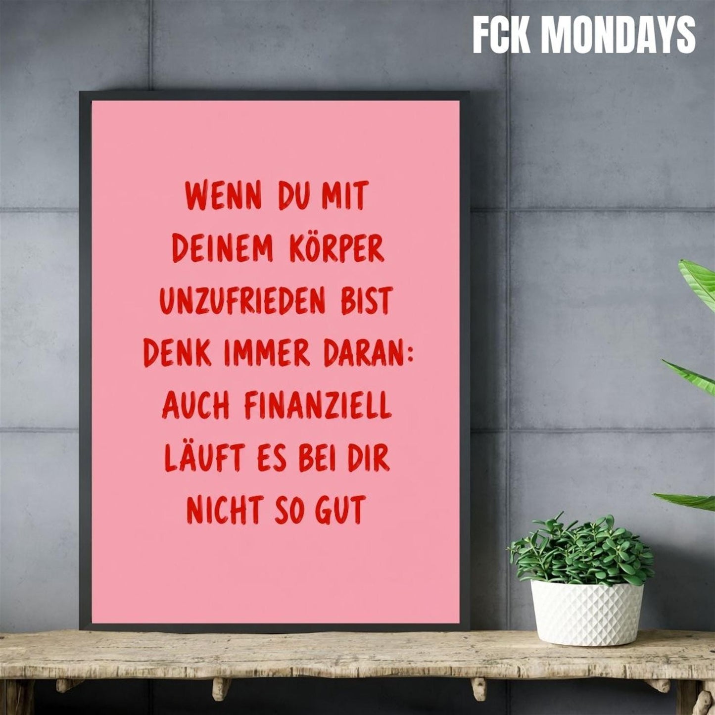 Lustiges Sarkasmus Poster | Körper & Finanzen Spruch | Humor Wandbild Deutsch | Rosa Typografie Poster | Geschenk Freundin Büro WG Deko