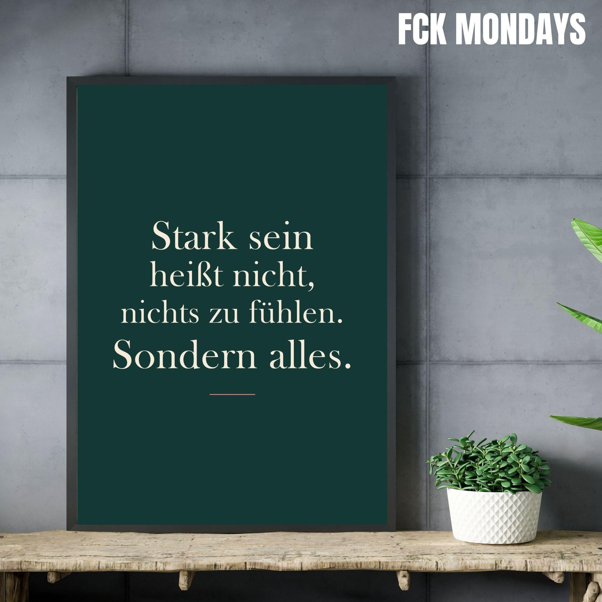 Stark sein Poster | Mental Health Wandbild | Selfcare Spruch Deutsch | Achtsamkeit Motivation | Geschenk Freundin | Gefühle Zitat Deko