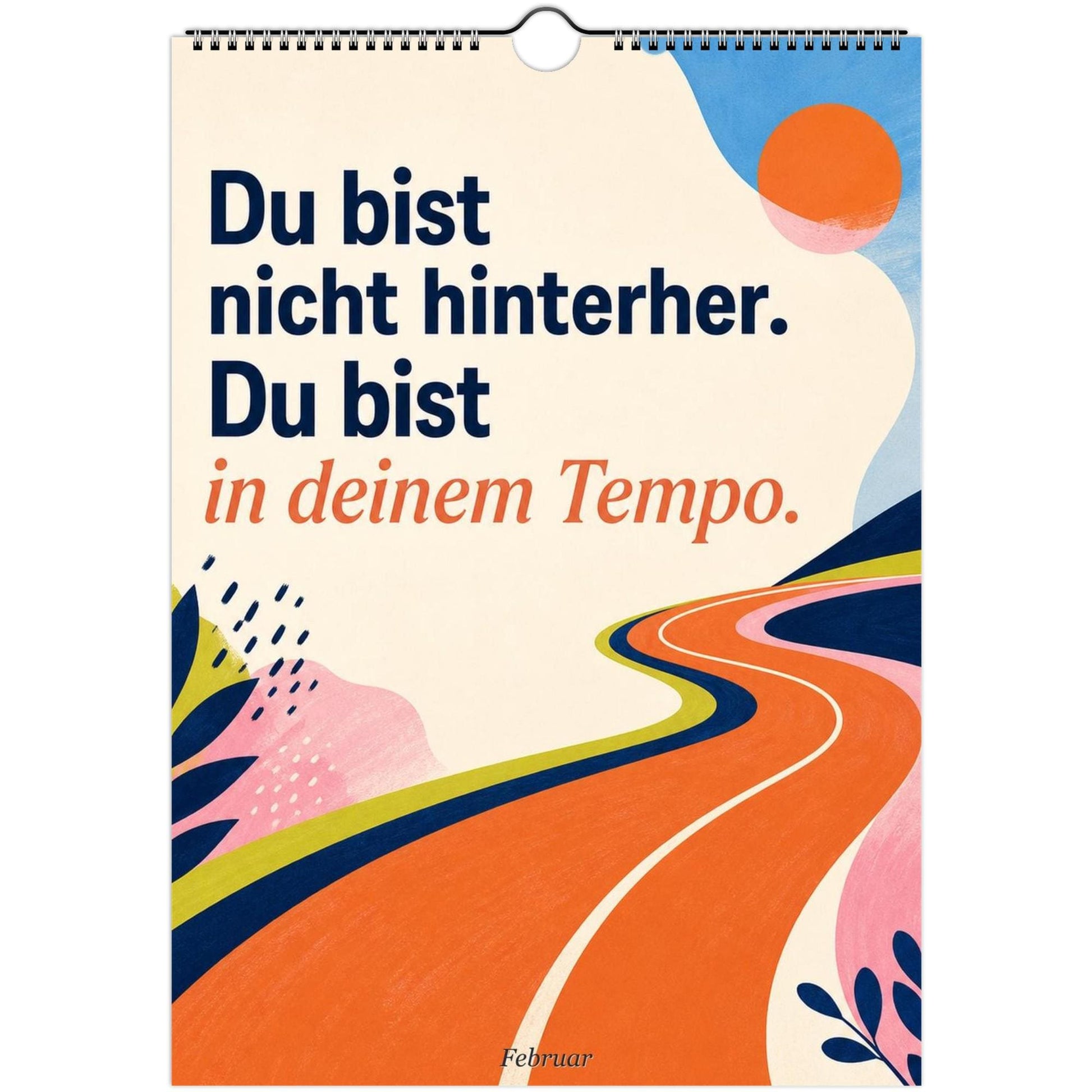 Feel Good Kalender 2027 A4 A3 Hochformat | Positive Sprüche Wandkalender ohne Kalendarium | Mental Health Selfcare Geschenk Achtsamkeit