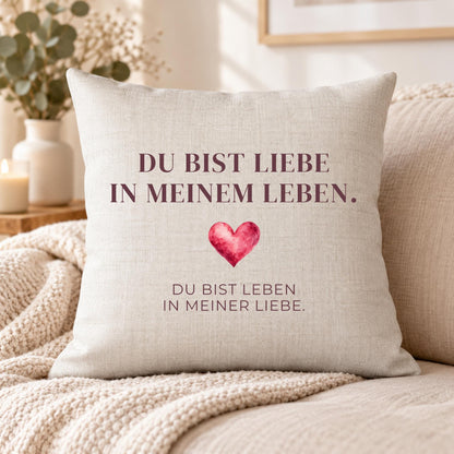 Kissen „Du bist Liebe in meinem Leben. Du bist Leben in meiner Liebe.“ | Geschenk Partner Freundin Jahrestag Valentinstag Aquarell Herz