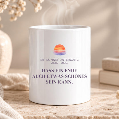 Ein Sonnenuntergang zeigt uns Tasse | Mutmacher Geschenk | Abschied, Neuanfang | Aquarell Spruchbecher für Freundin Tee Urlaub Büro