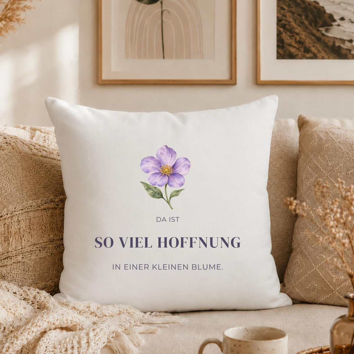 Kissen „Da ist so viel Hoffnung in einer kleinen Blume“ | Mutmacher Geschenk Freundin Neuanfang Aquarell Blumen Geburtstag Sofa Deko