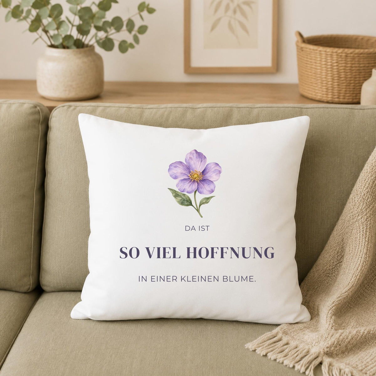 Kissen „Da ist so viel Hoffnung in einer kleinen Blume“ | Mutmacher Geschenk Freundin Neuanfang Aquarell Blumen Geburtstag Sofa Deko