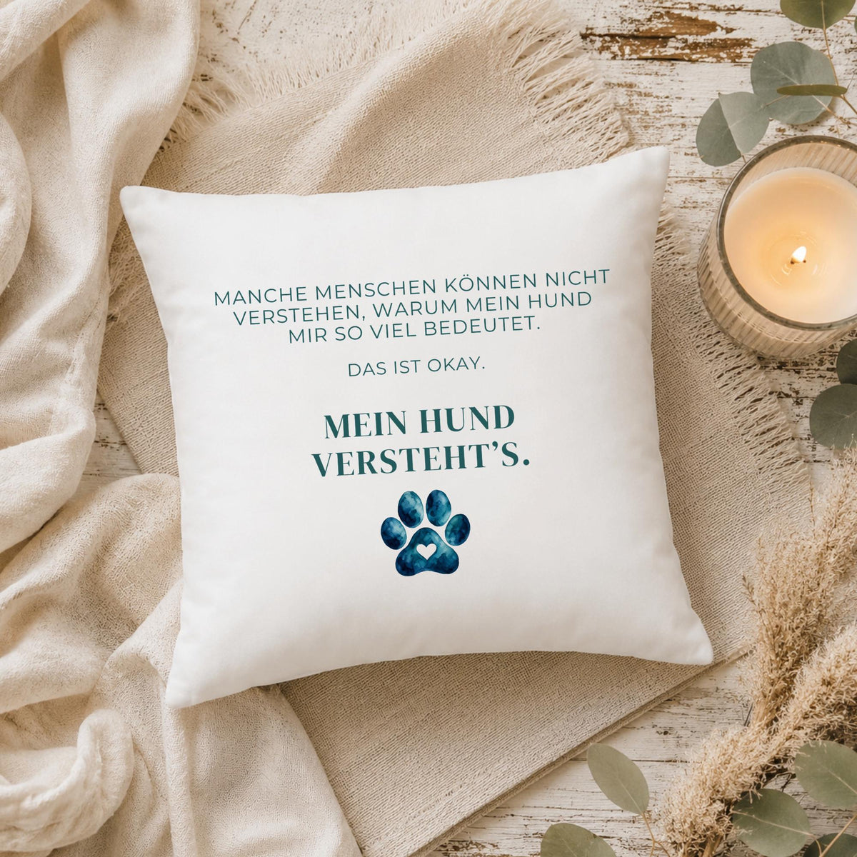 Kissen „Das ist okay. Mein Hund versteht’s.“ | Geschenk Hundemama Hundeliebhaber Hundebesitzer Aquarell Pfote Geburtstag Hunde Sofa Deko