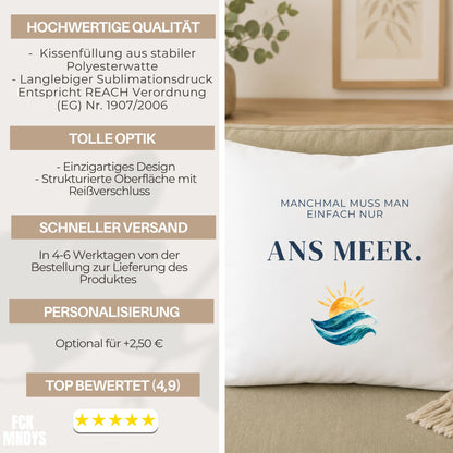 Kissen „Manchmal muss man einfach nur ans Meer“ | Maritime Deko Geschenk Freundin Meerliebhaber Einzug Geburtstag Aquarell Wellen Sofa