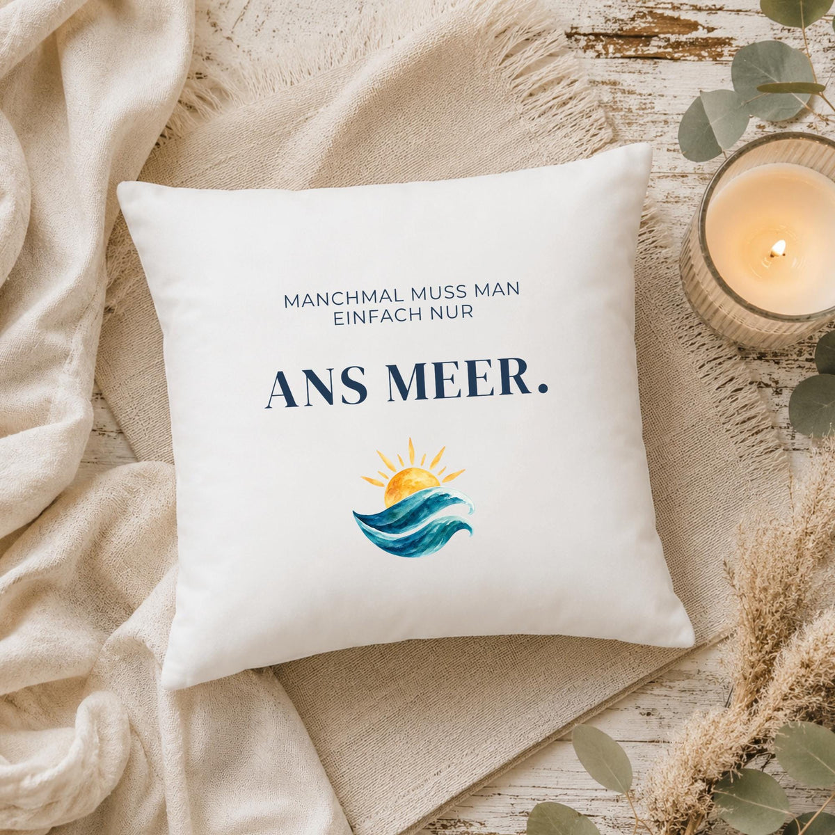 Kissen „Manchmal muss man einfach nur ans Meer“ | Maritime Deko Geschenk Freundin Meerliebhaber Einzug Geburtstag Aquarell Wellen Sofa