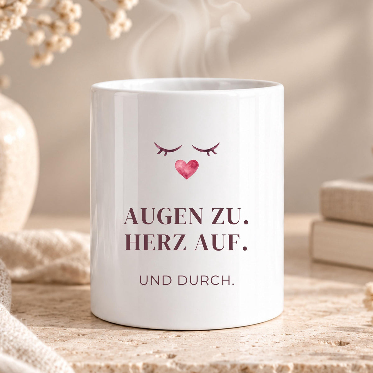 Augen zu Herz auf und durch Tasse | Mutmacher Geschenk | Positive Spruch Tasse | Geschenk für Freundin | Herz Becher Tee Büro Kollegen