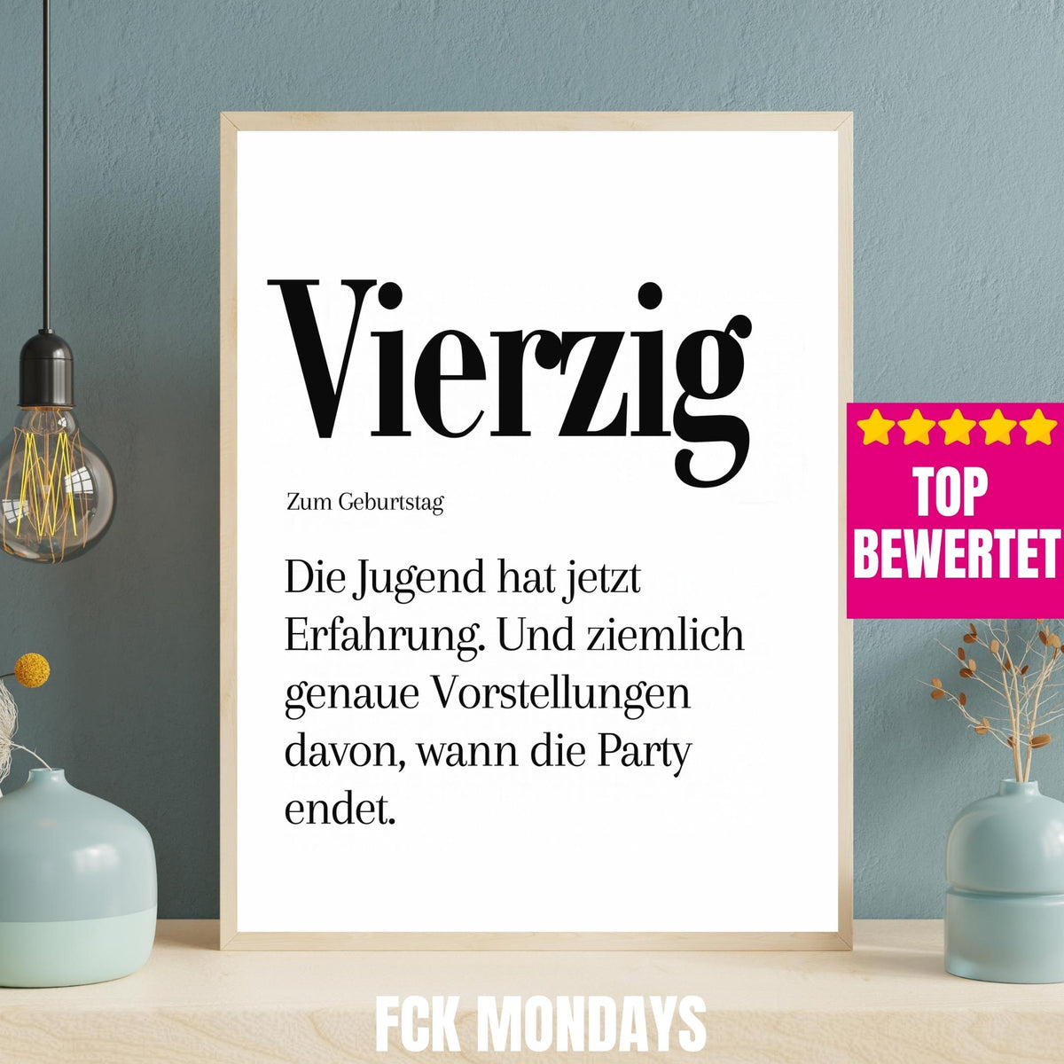40. Geburtstag Poster personalisierbar | Vierzig Definition mit lustigem Spruch | Geschenk Frau Mann | Typografie Wandbild Wunschalter Druck