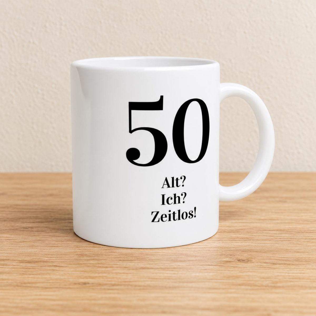 50 Geburtstag Tasse | Alt? Ich? Zeitlos! | Lustiges Geschenk Fünfzigster | Personalisierbar Keramik Kaffeebecher Wunschalter