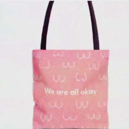 Boob Tote Bag | Boobie Shopping Bag | Breast Print Tote | "We Are All Okay" | Pink Quote Bag | Gift for Women