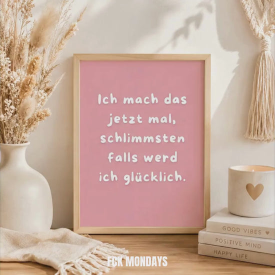 Ich mach das jetzt mal Poster | Positiver Spruch Print | Mental Health Freundschaft Geschenk | Mutmacher Poster | Minimalistische Deko
