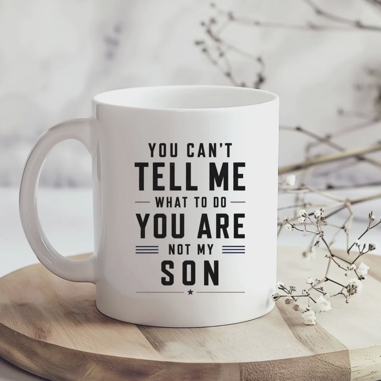 You can’t tell me what to do you are not my daughter Tasse | lustige Eltern Tasse | Geschenk Mama Papa