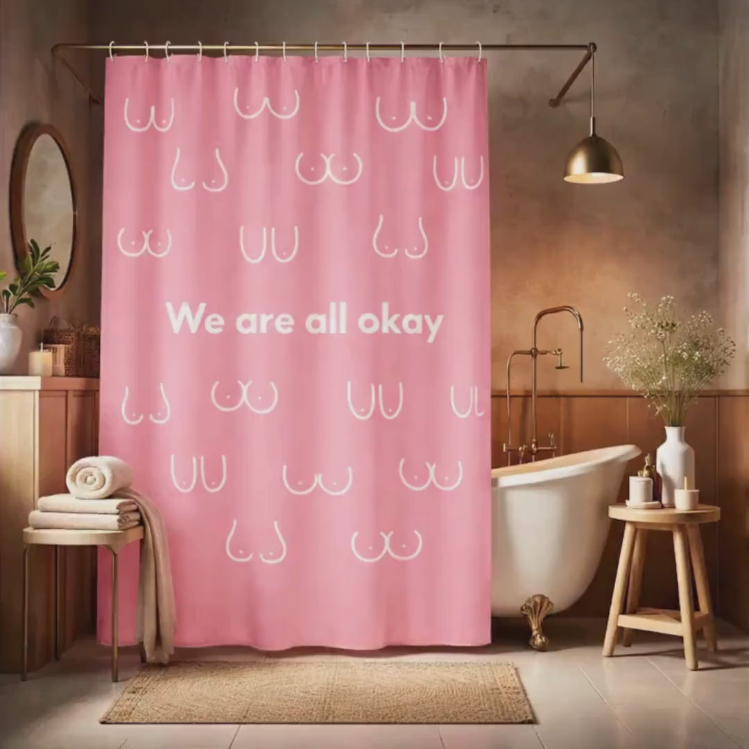 Brüste Duschvorhang | Body Positivity | We are all okay | Rosa | Feminismus | Boobie Badezimmer Deko | Geschenk für Frauen | Empowerment